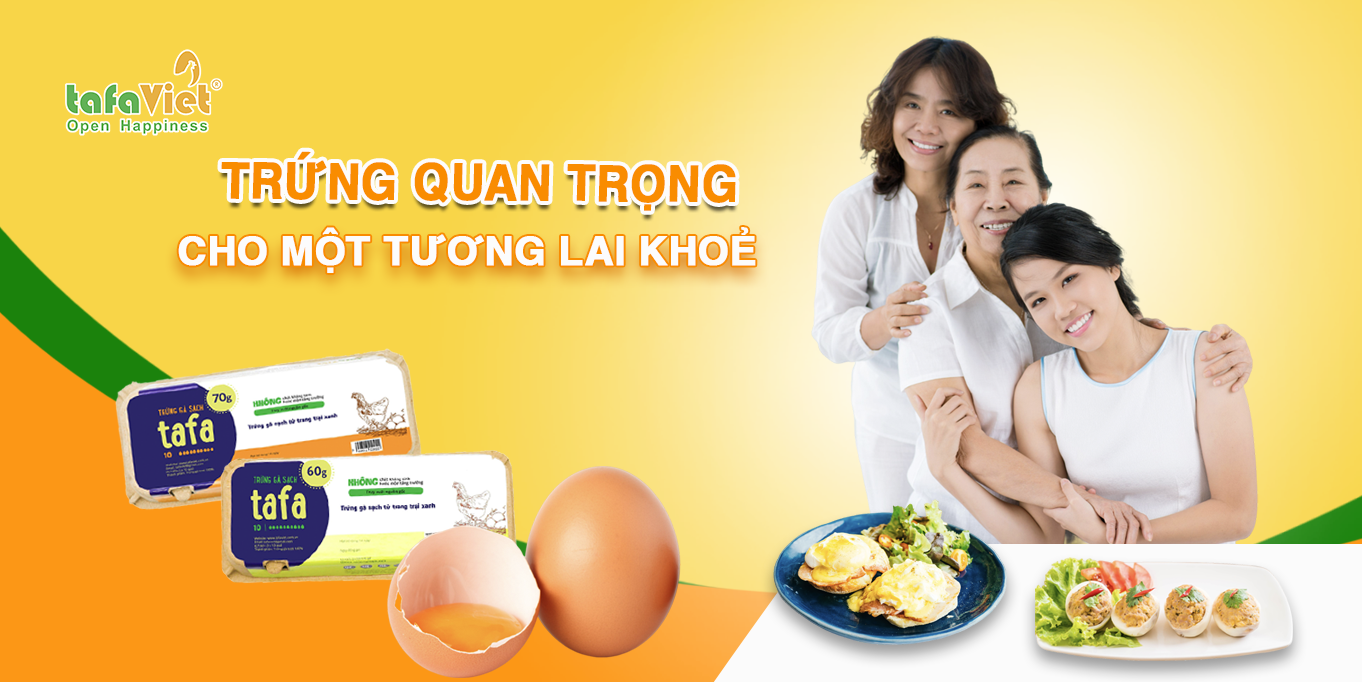 TRỨNG QUAN TRỌNG CHO MỘT TƯƠNG LAI KHOẺ MẠNH 